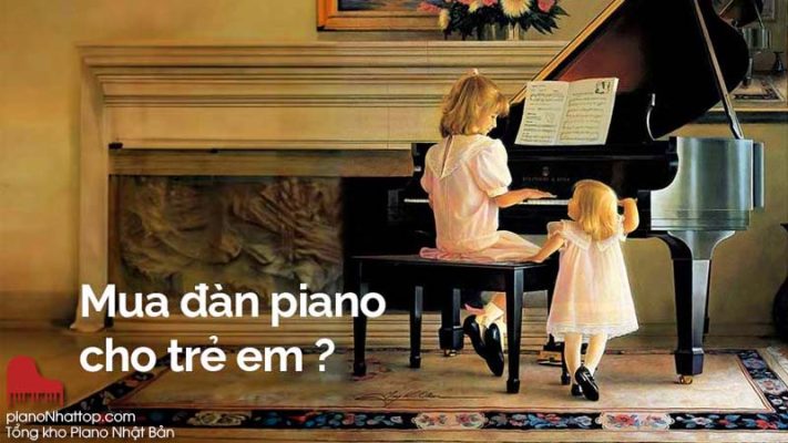 Chọn một cây đàn piano nhật bản sao cho phù hợp với sở thích